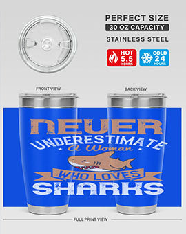 Never underestimate a woman who loves sharks Style 52#- shark  fish- Tumbler