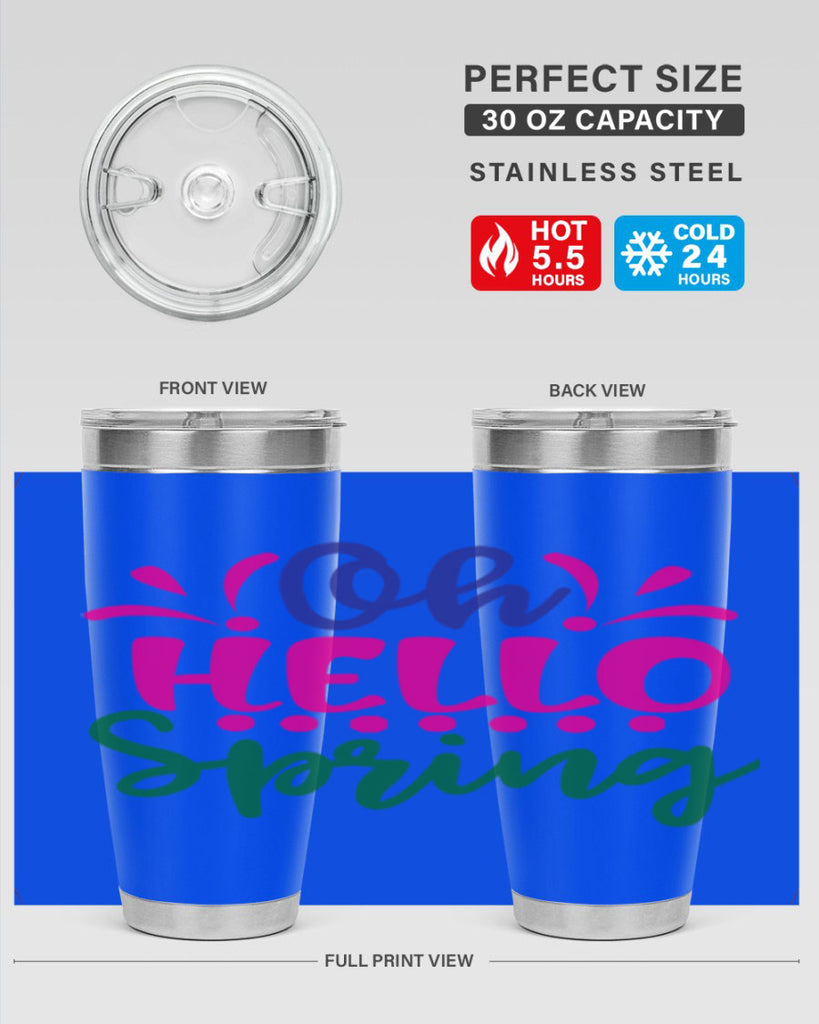 Oh Hello Spring 362#- spring- Tumbler