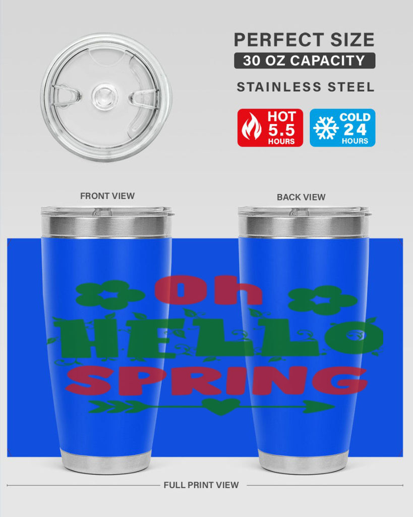 Oh Hello Spring 380#- spring- Tumbler