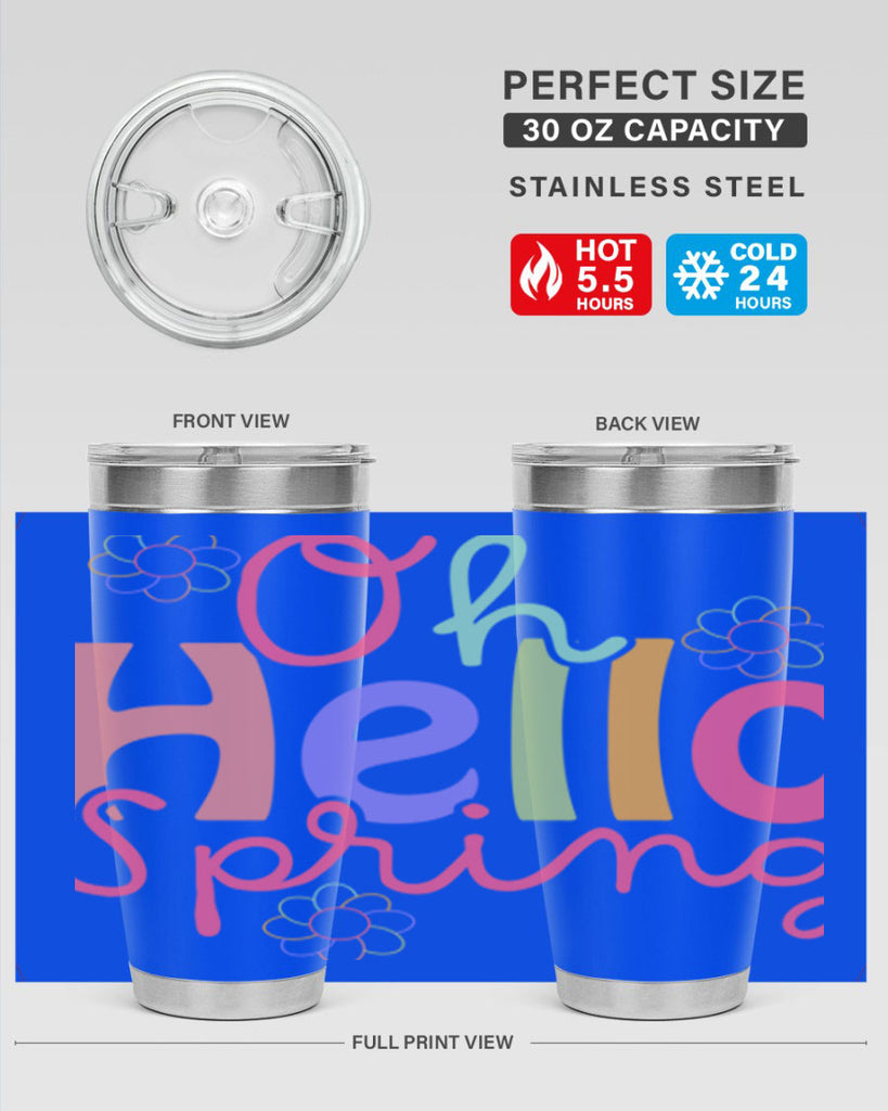 Oh hello spring 357#- spring- Tumbler