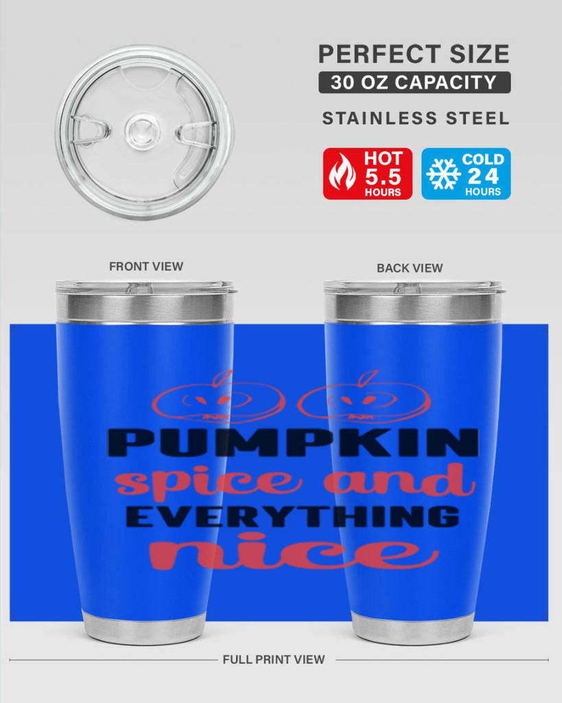 Pumpkin spice and everything nice 537#- fall- Tumbler