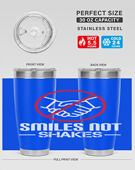 SMILES NOT SHAKES Style 23#- corona virus- Tumbler
