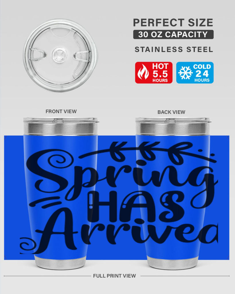 SPRING HAS ARRIVED  488#- spring- Tumbler