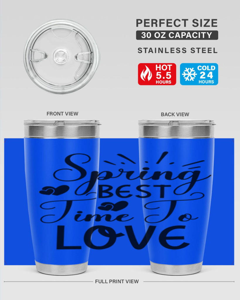 Spring Best Time To Love 411#- spring- Tumbler