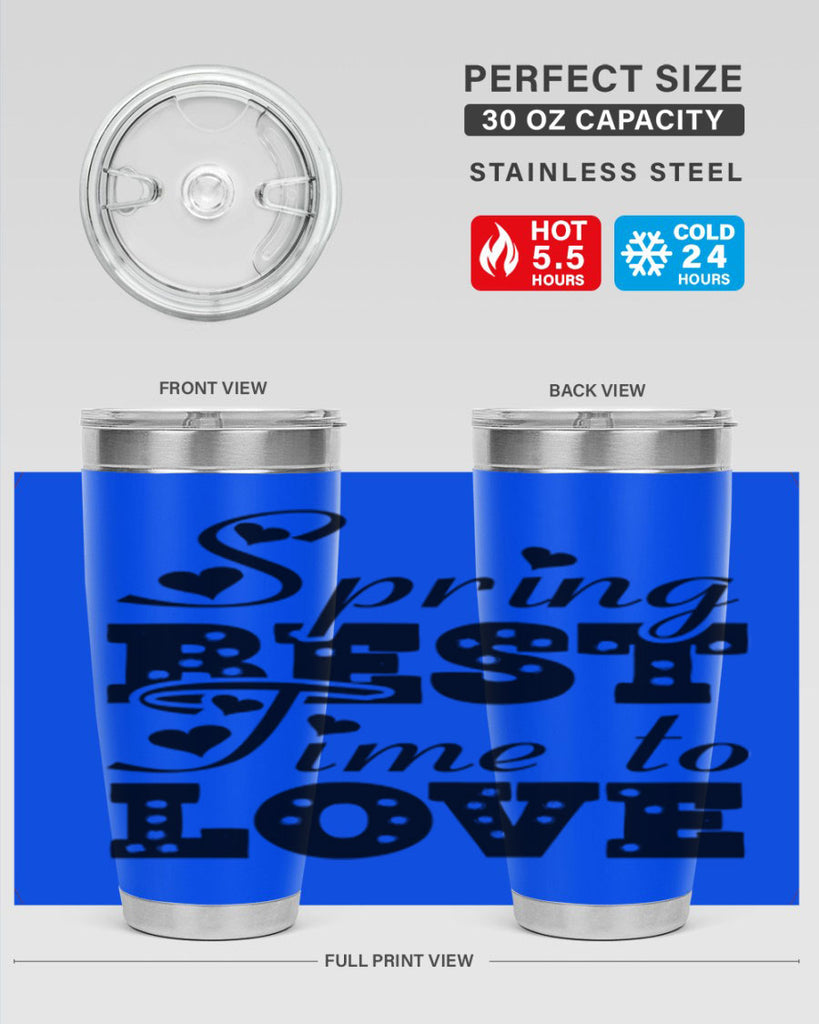 Spring Best Time to Love 409#- spring- Tumbler