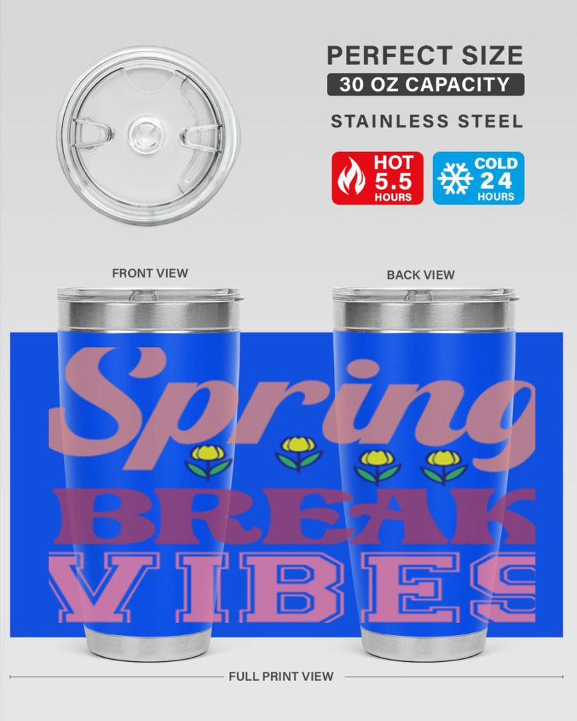 Spring Break Vibes  486#- spring- Tumbler