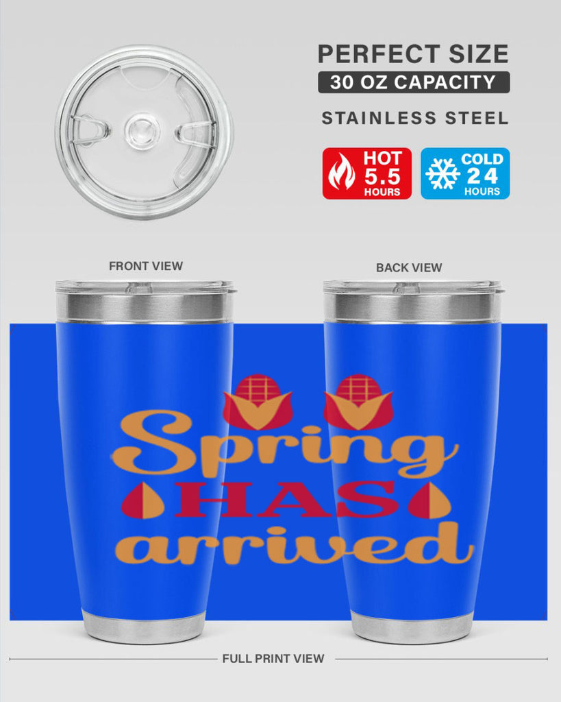 Spring has arrived 424#- spring- Tumbler