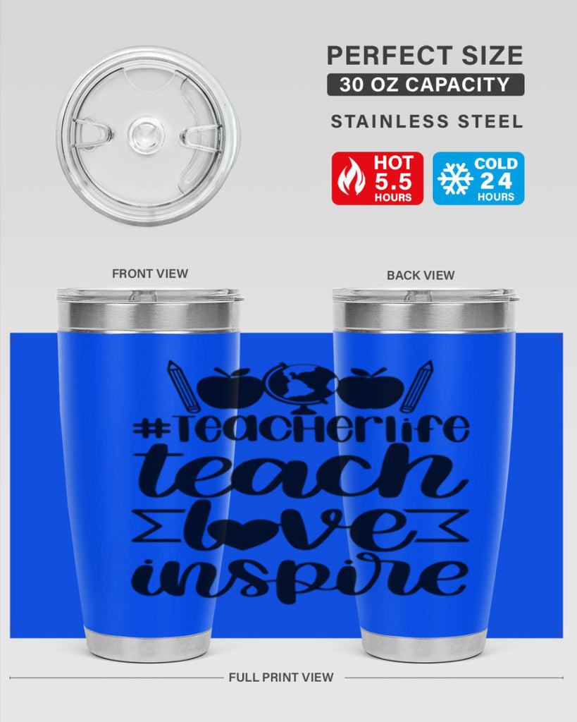 Teacher Life Teach Love Inspire Style 51#- teacher- tumbler