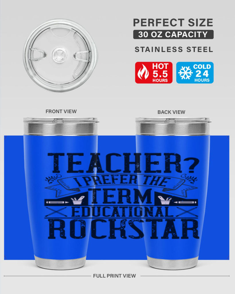 Teacherprefer the term educational rock star Style 13#- teacher- tumbler