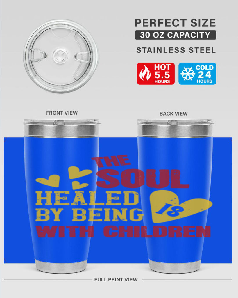The soul is healed by being with children Style 14#- baby- Tumbler