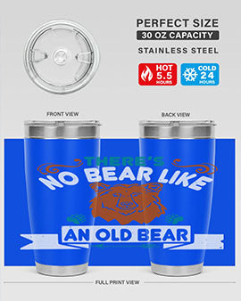 There’s no bear like an old bear 32#- Bears- Tumbler