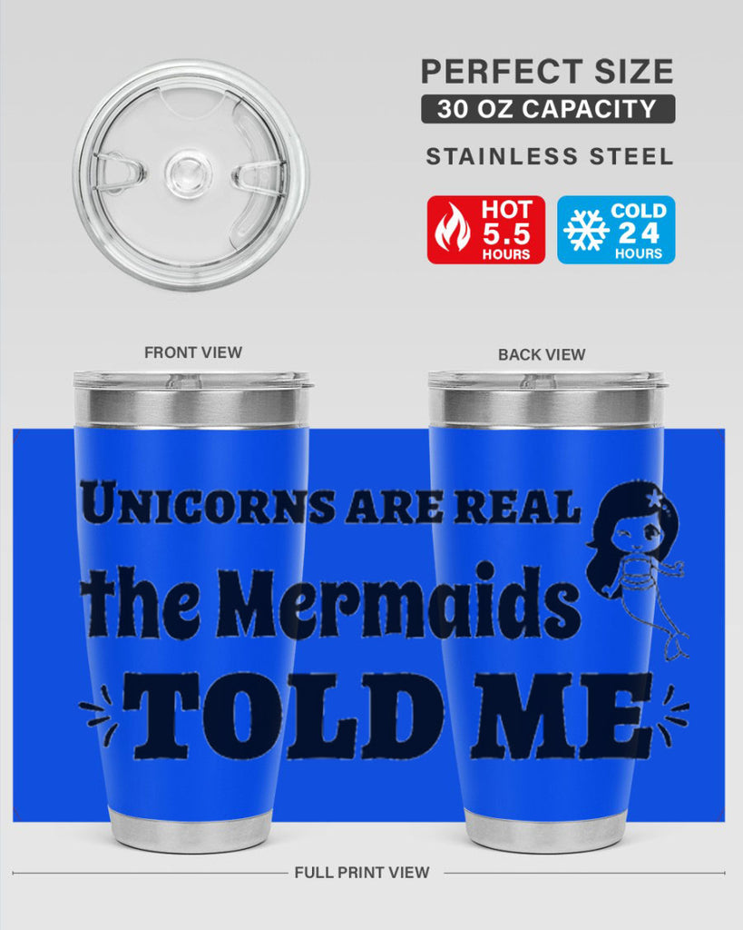 Unicorns are real the Mermaids 663#- mermaid- Tumbler