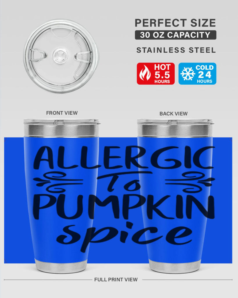 allergic to pumpkin spice 8#- fall- Tumbler