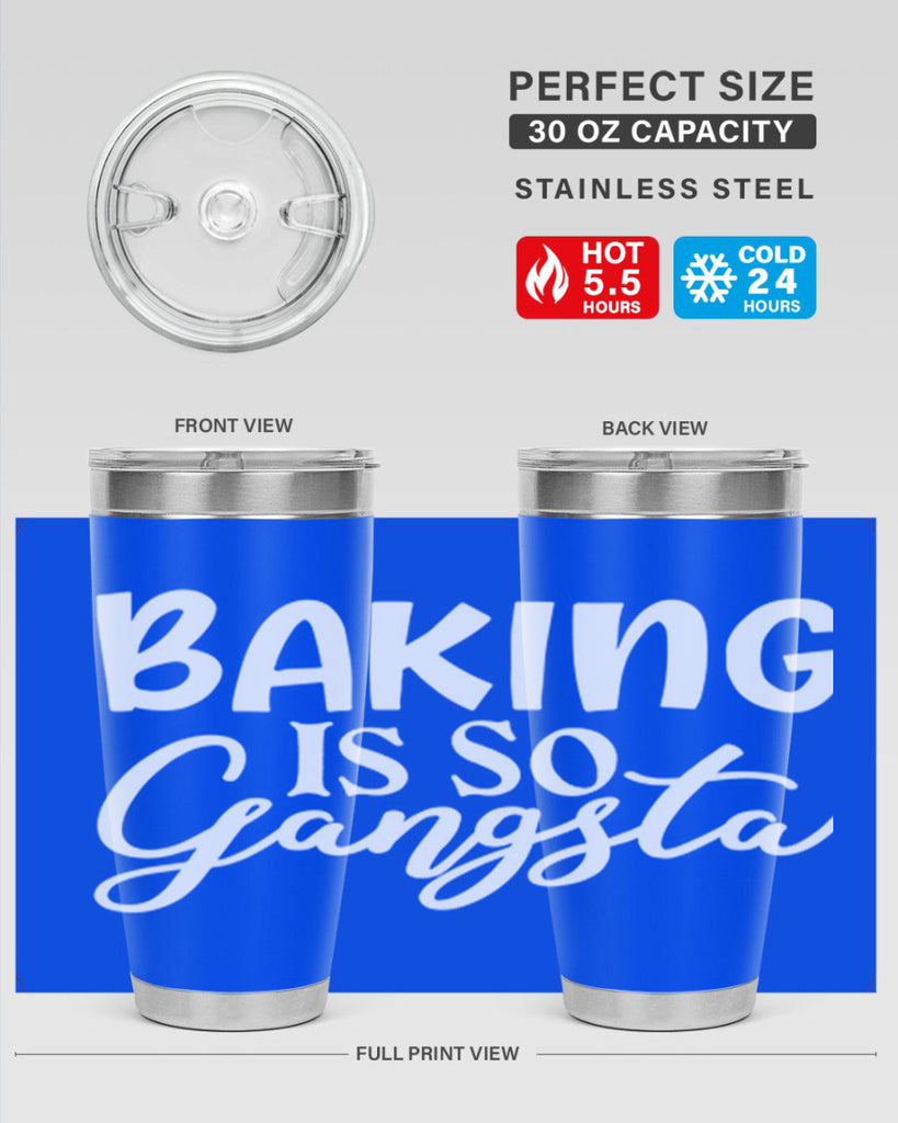 baking is so gangsta 55#- kitchen- Tumbler