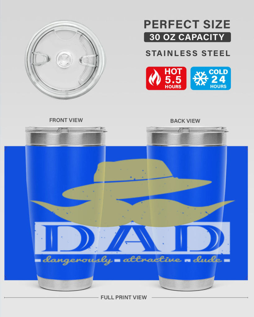 dad dangerously attractive 242#- fathers day- Tumbler
