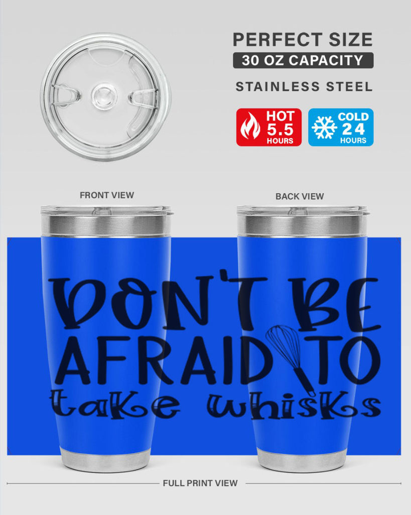 dont be afraid to take whisks 39#- kitchen- Tumbler
