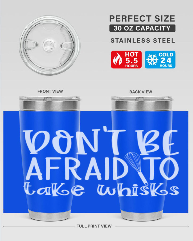 dont be afraid to take whisks 41#- kitchen- Tumbler