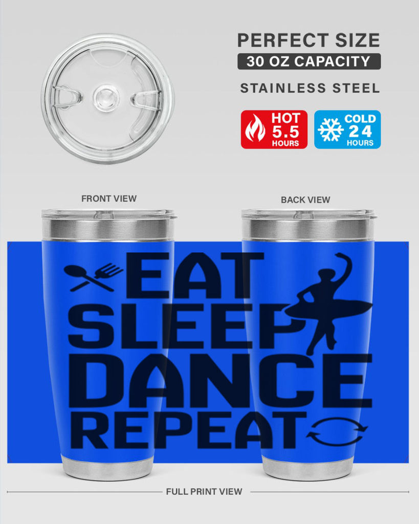 eat sleep dance repeat 35#- ballet- Tumbler