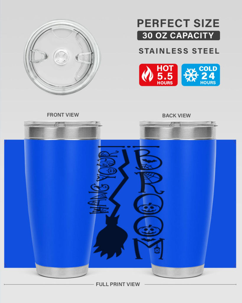 hang your broom 70#- halloween- Tumbler