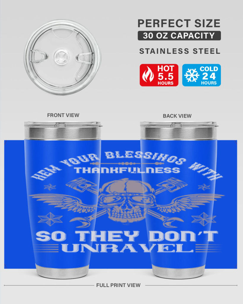 hem your blessings with thankfulness so they don’t unravel 34#- thanksgiving- Tumbler