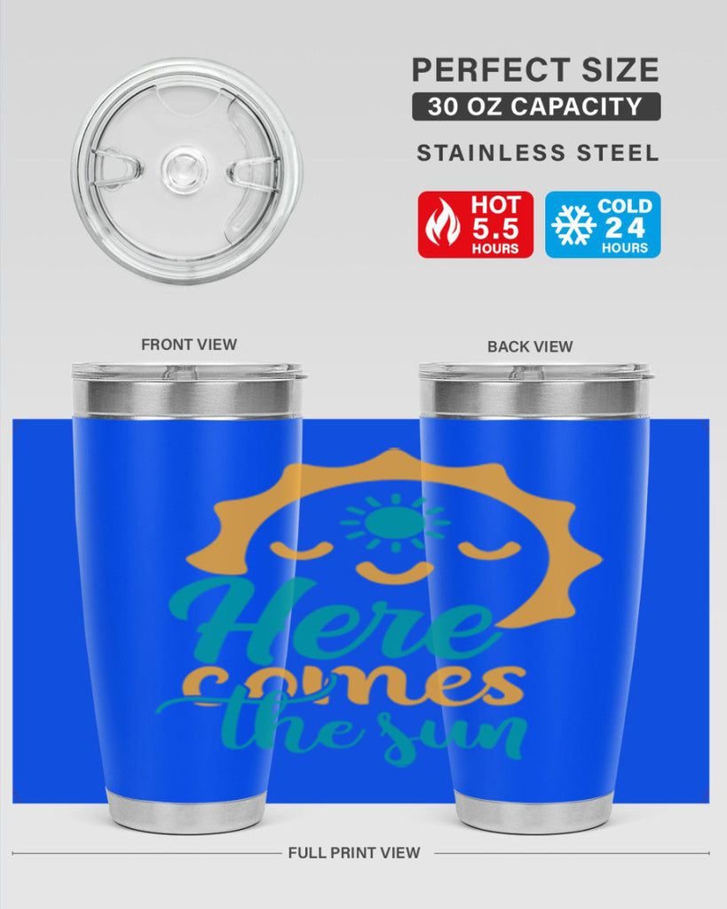 here comes the sun Style 96#- summer- Tumbler