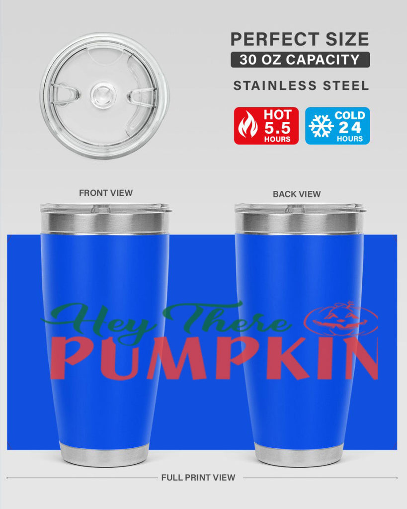 hey there pumpkin 305#- fall- Tumbler