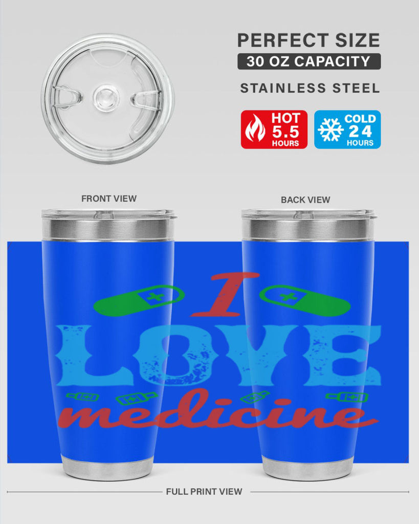 i love medicine Style 46#- medical- tumbler