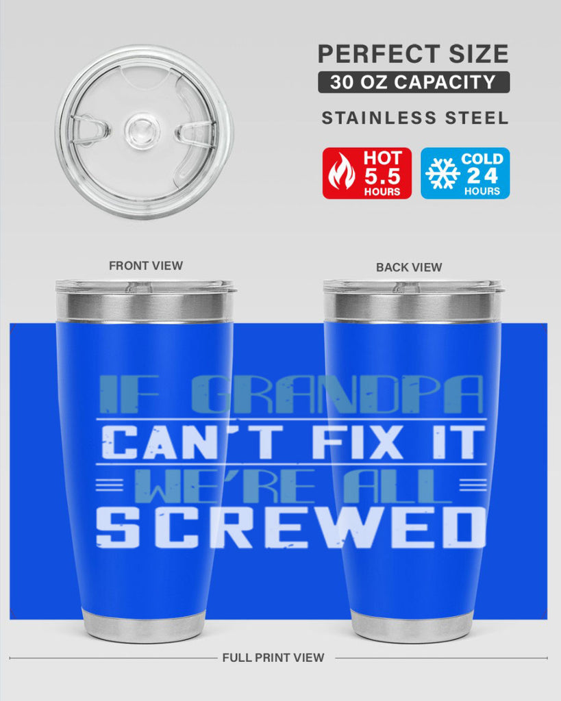 if grandpa cant fix it 33#- grandpa - papa- Tumbler
