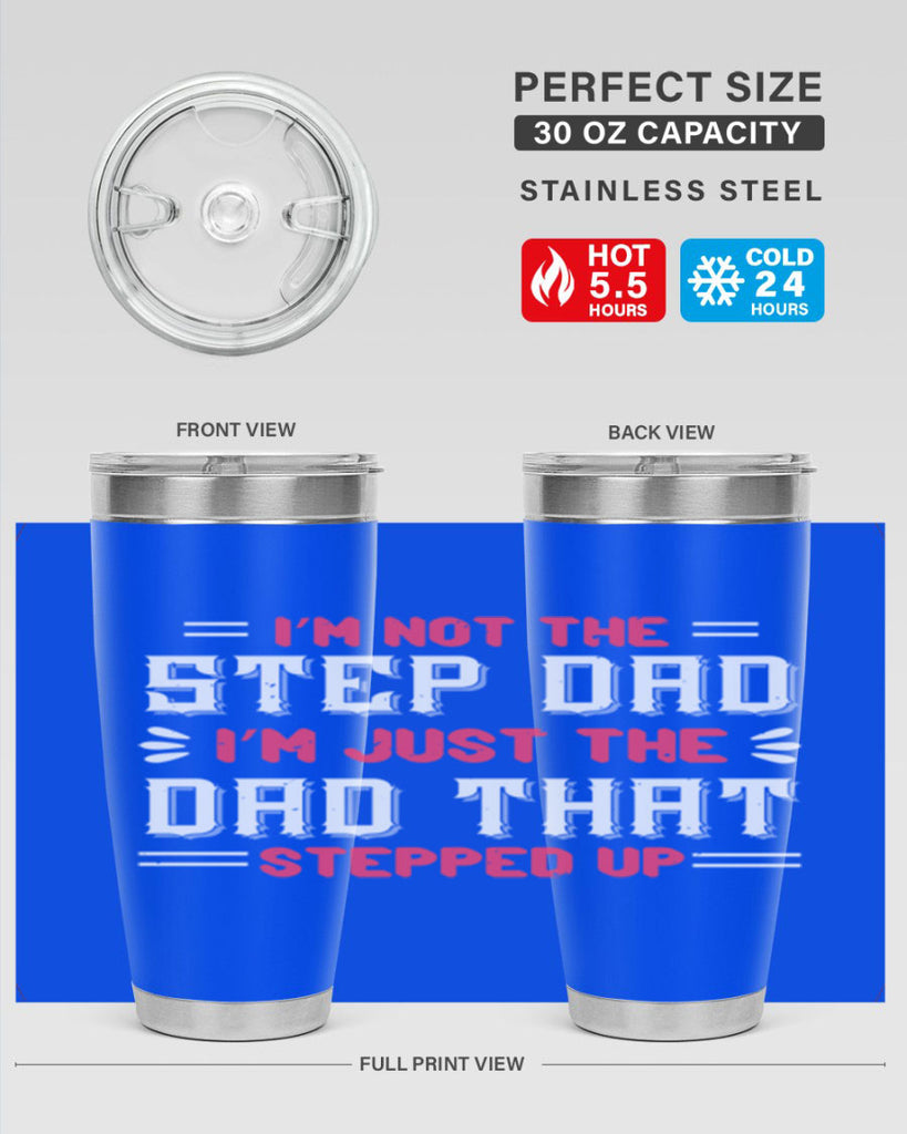 im not the step dad im just the dad 34#- grandpa - papa- Tumbler