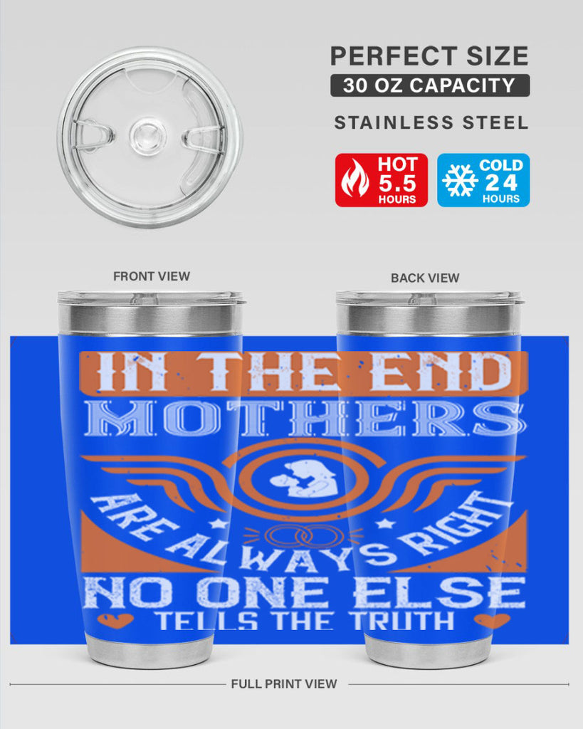 in the end mothers 75#- mothers day- Tumbler