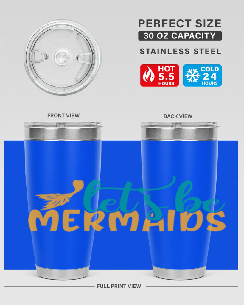 lets be mermaids Style 94#- summer- Tumbler