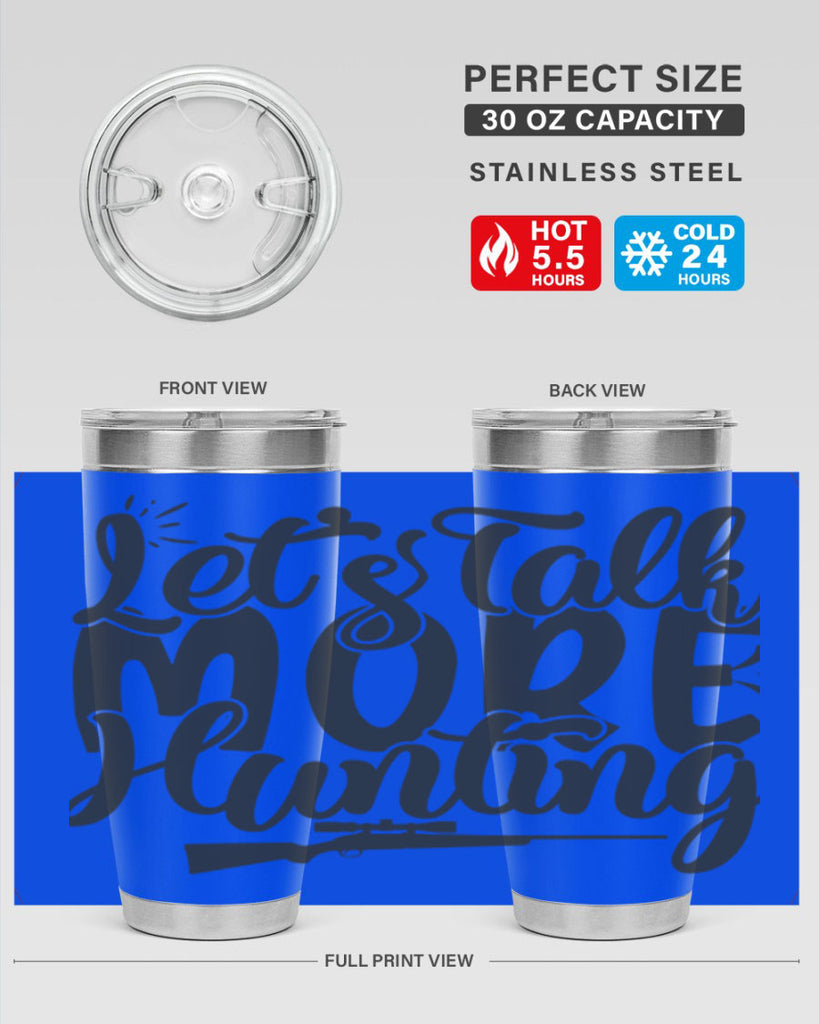 lets talk more hunting 6#- hunting- Tumbler