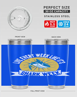 live every week like its shark week Style 56#- shark  fish- Tumbler