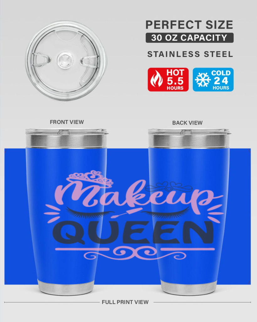 makeup queen Style 152#- make up- Tumbler
