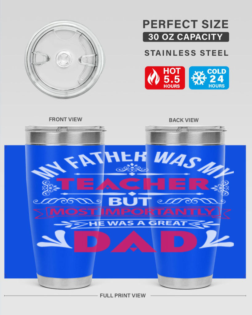 my father was my 251#- fathers day- Tumbler