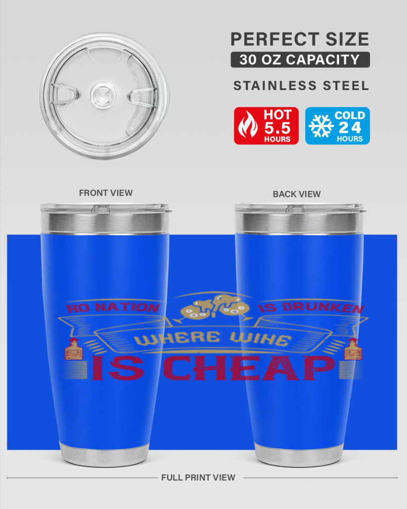 no nation is drunken where wine is cheap 31#- drinking- Tumbler
