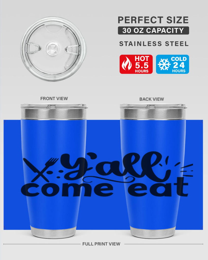 yall come eat 66#- kitchen- Tumbler