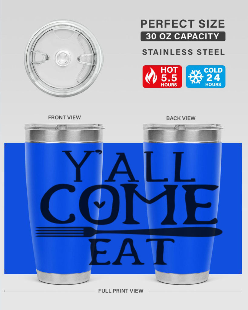 yall come eat 67#- kitchen- Tumbler