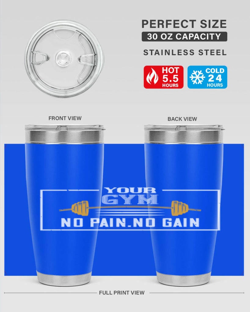 your gym no pain no gain 57#- gym- Tumbler