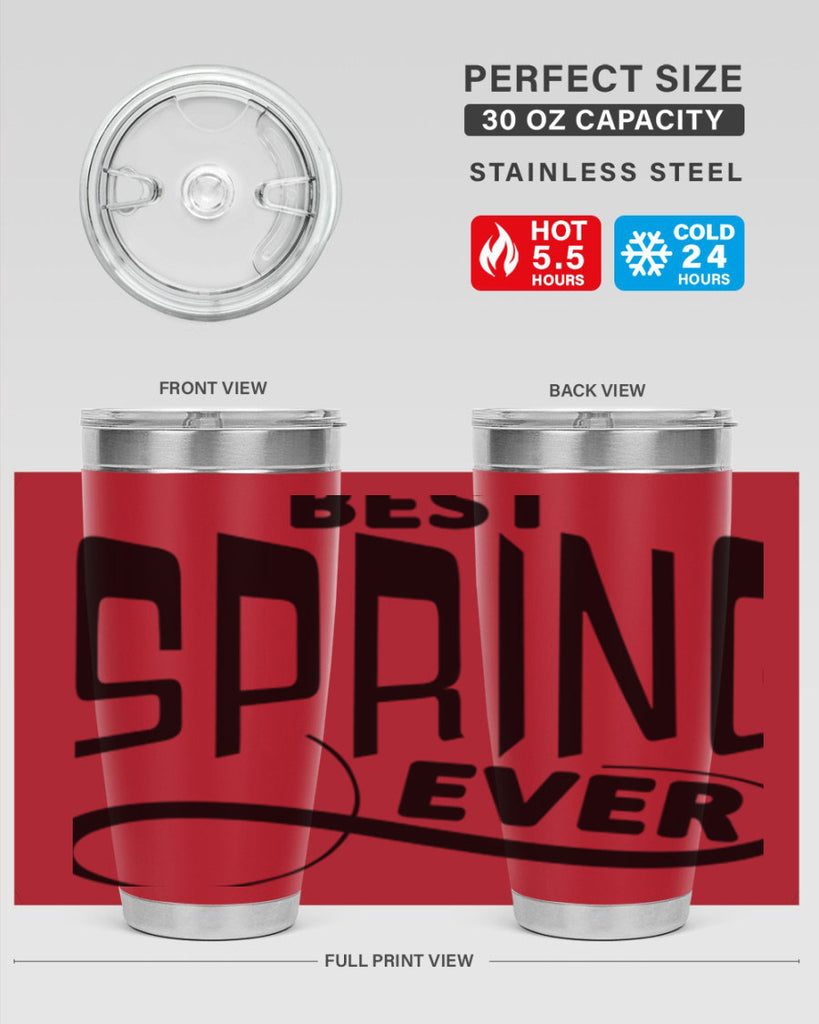 Best Spring Ever35#- spring- Tumbler