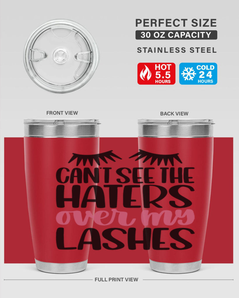 Can∩t See The Haters Over My Lashes Style 112#- make up- Tumbler