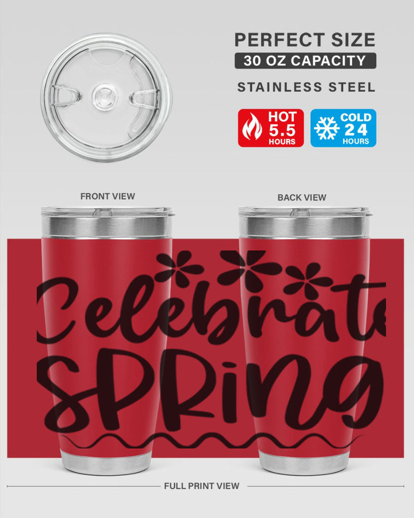 Celebrate spring  108#- spring- Tumbler