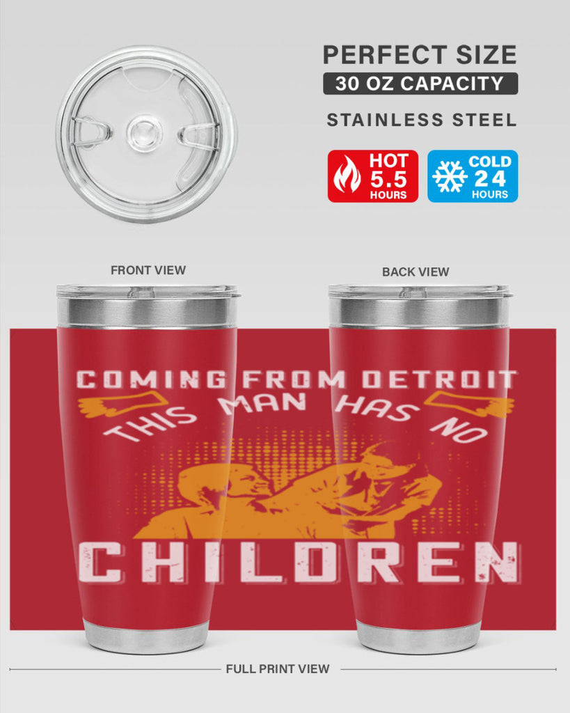 Coming from Detroit this man has no children Style 4#- medical- tumbler