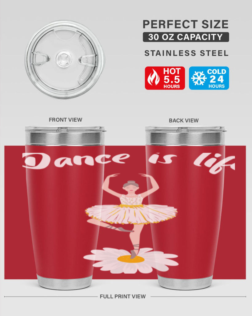 DANCE IS LIFE Ballet Dancing Ballet 29#- ballet- Tumbler