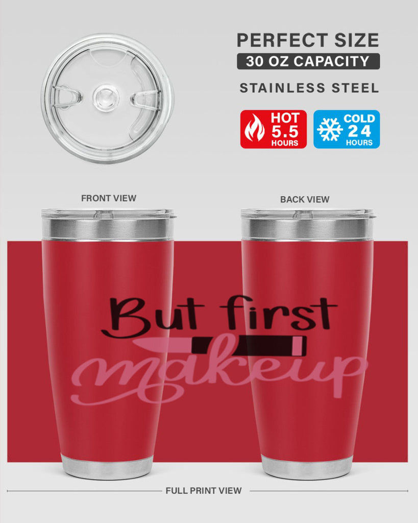 DXFBut First MakeupBut First Makeup Style 157#- make up- Tumbler