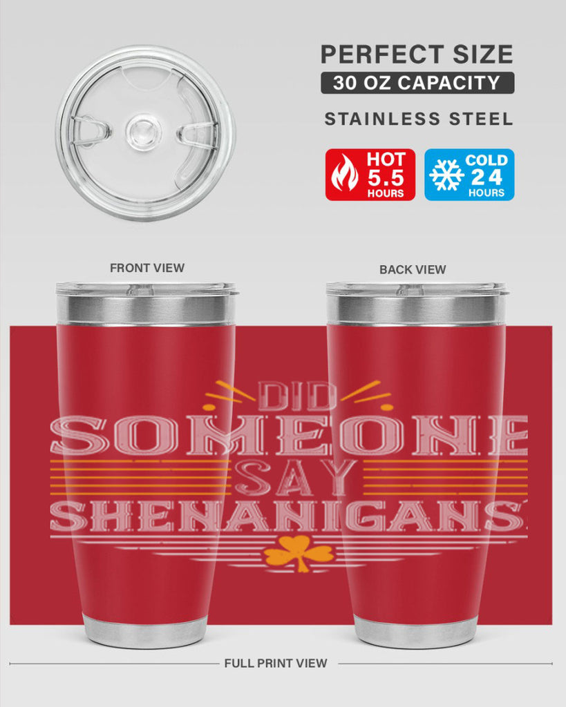 Did someone say shenanigans Style 140#- St Patricks Day- Tumbler