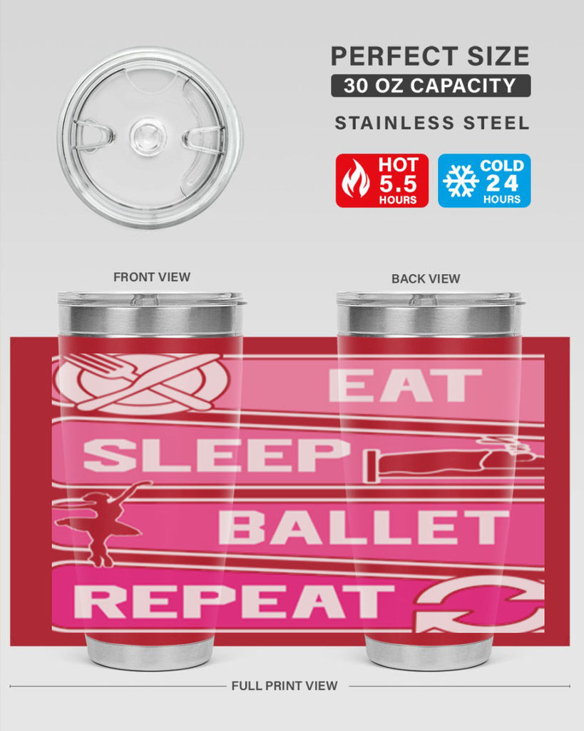 Eat Sleep Ballet Repeat Ballerino Ballet 38#- ballet- Tumbler