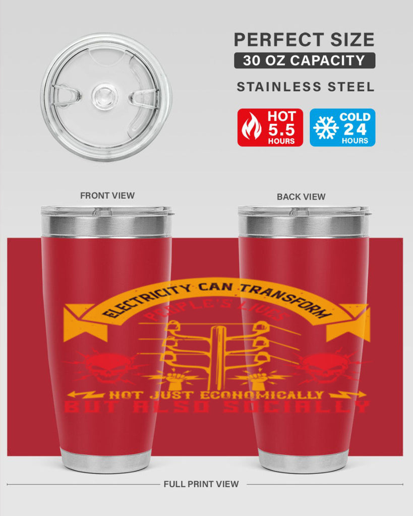 Electricity can transfrom peoples lives not just economically but also socially Style 51#- electrician- tumbler