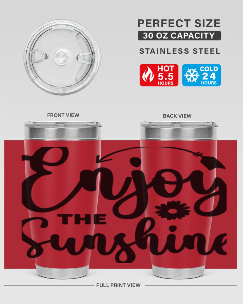 Enjoy The Sunshine134#- spring- Tumbler