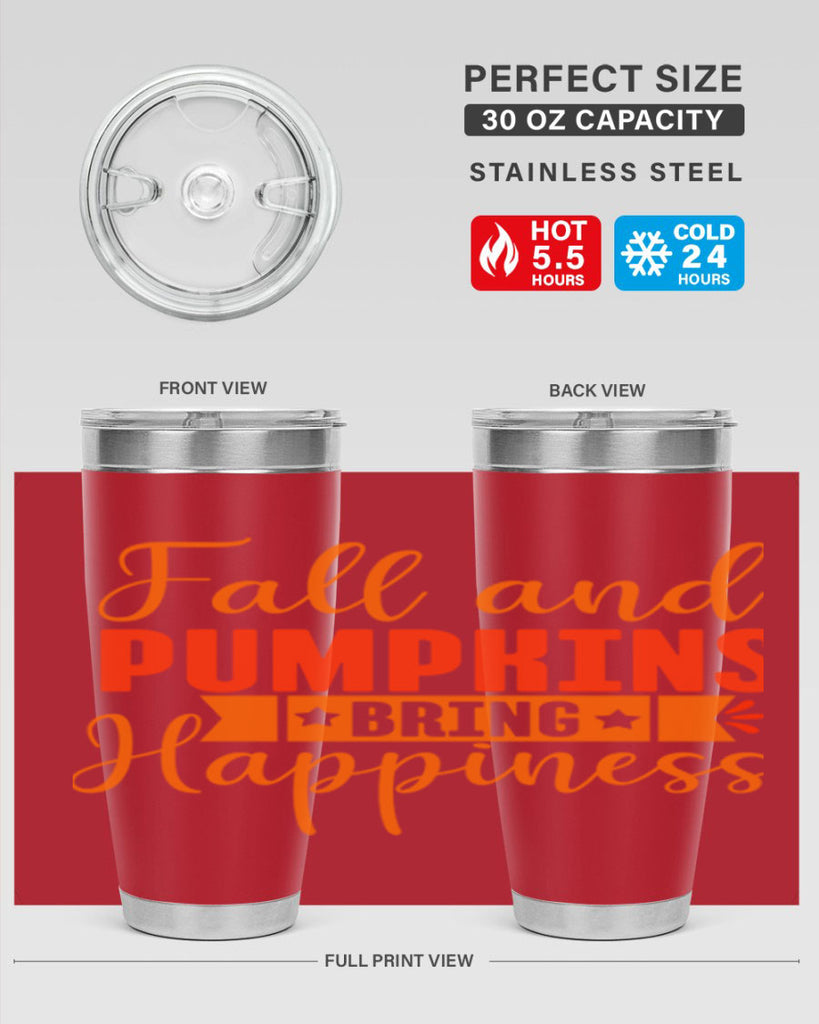 Fall And Pumpkins Bring Happiness Design 84#- fall- Tumbler
